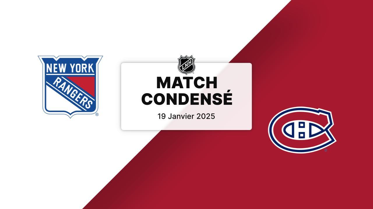 Match condensé NYR MTL 19/01/25