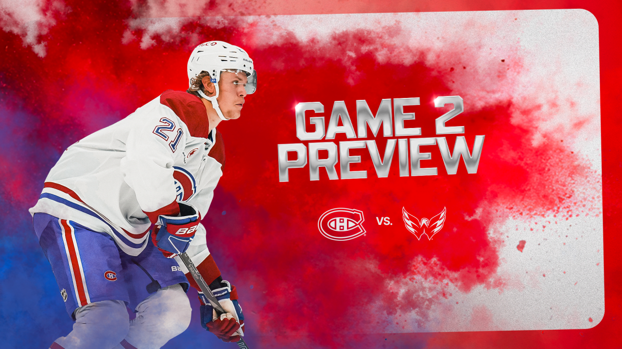 MTL@WSH: What you need to know | Game 2 | Montréal Canadiens