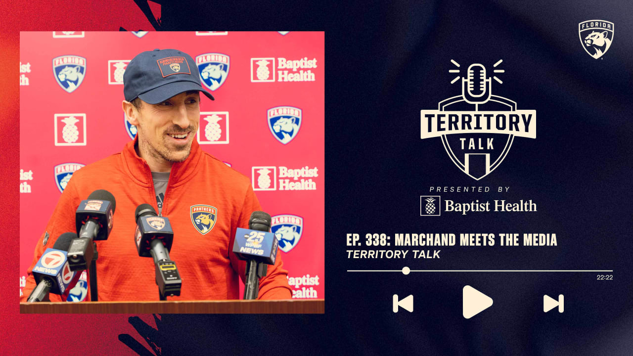 Territory Talk: Marchand Meets the Media (Ep. 338) | Florida Panthers