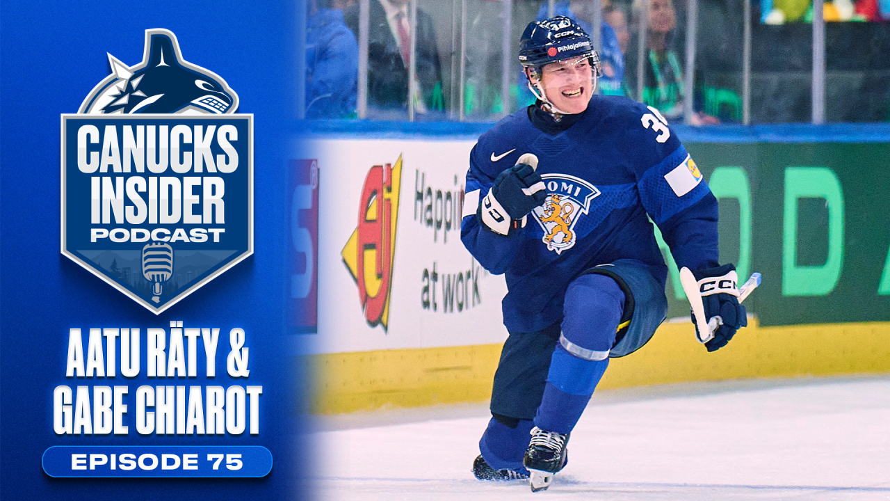 Aatu Räty and Gabriel Chiarot Reflect on Championship Runs on Canucks Insider Podcast