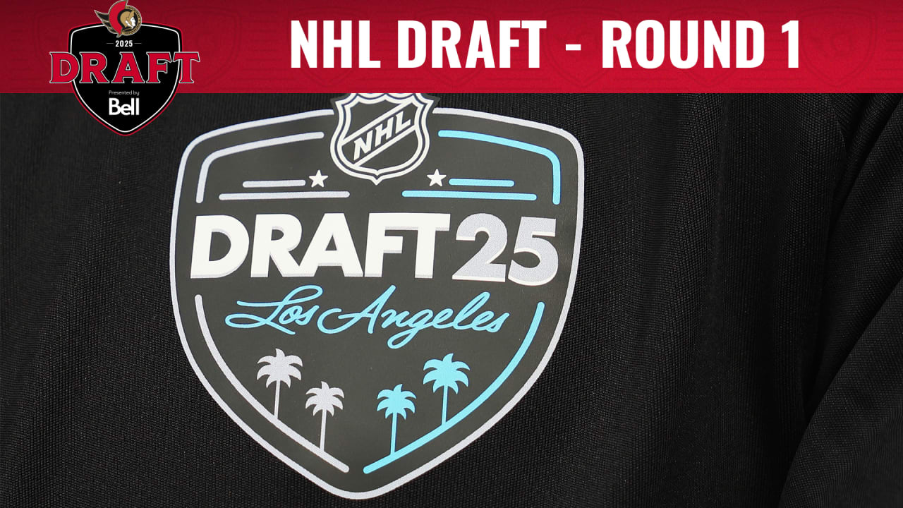 2025 NHL Draft: Round One | Ottawa Senators