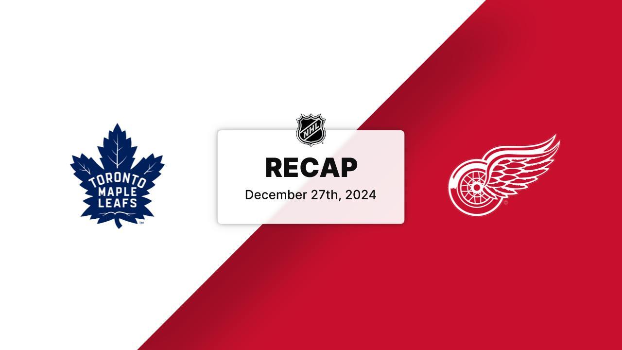 TOR at DET | Recap | Toronto Maple Leafs