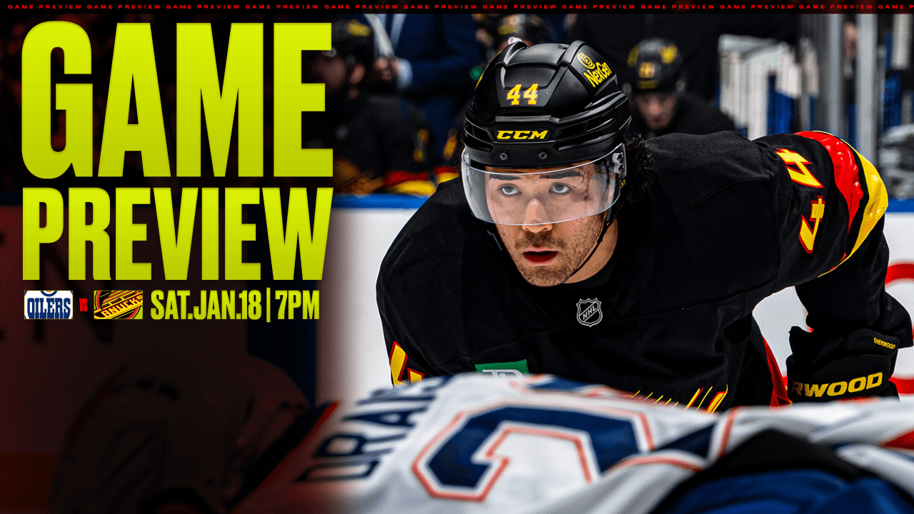 Saturday Night Brings Together Canucks and Oilers for Hockey Night in Canada Showdown | Vancouver Canucks