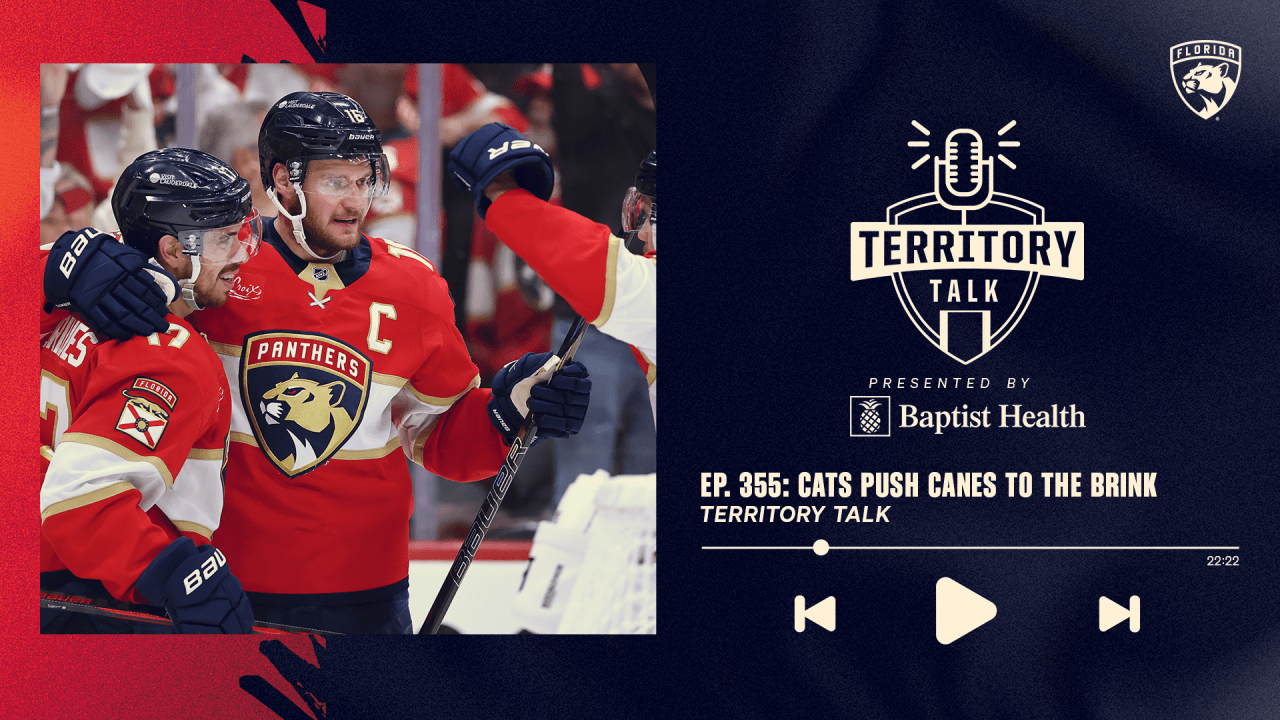 Territory Talk: Panthers take 3-0 series lead, push Hurricanes to the brink (Ep. 355) | Florida Panthers