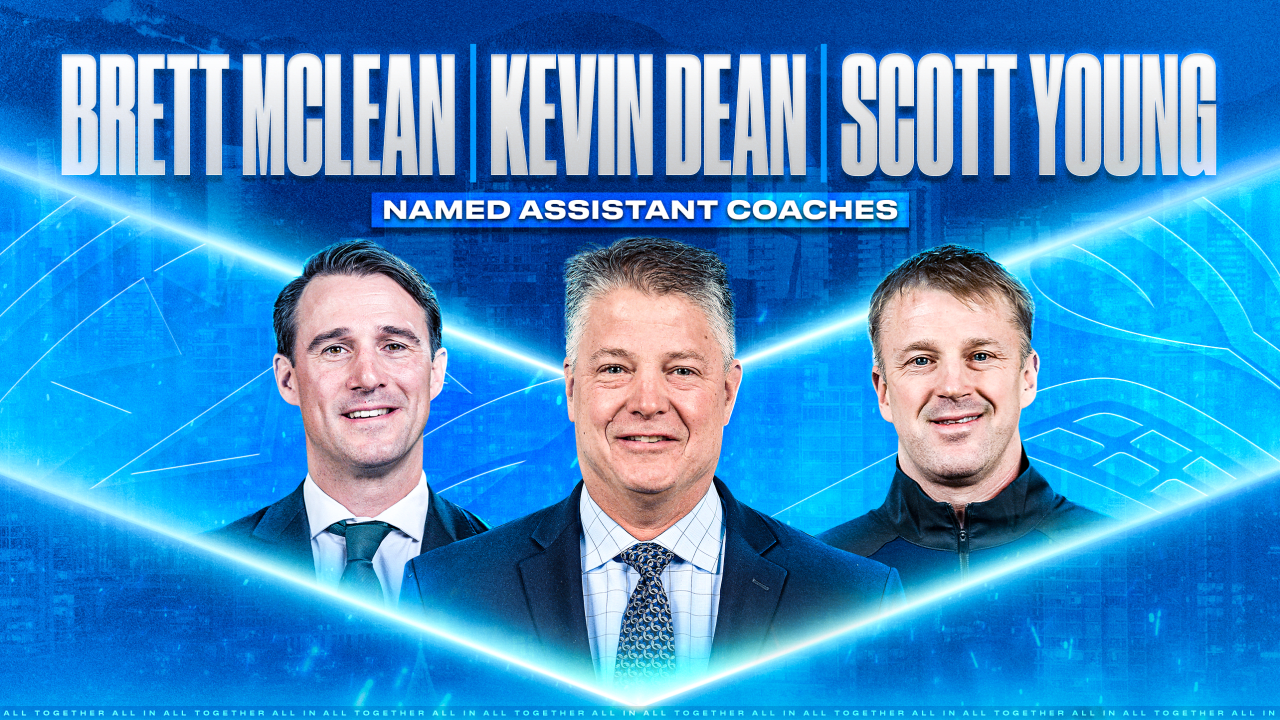 VANCOUVER CANUCKS NAME KEVIN DEAN, BRETT MCLEAN, AND SCOTT YOUNG ASSISTANT COACHES | Vancouver Canucks