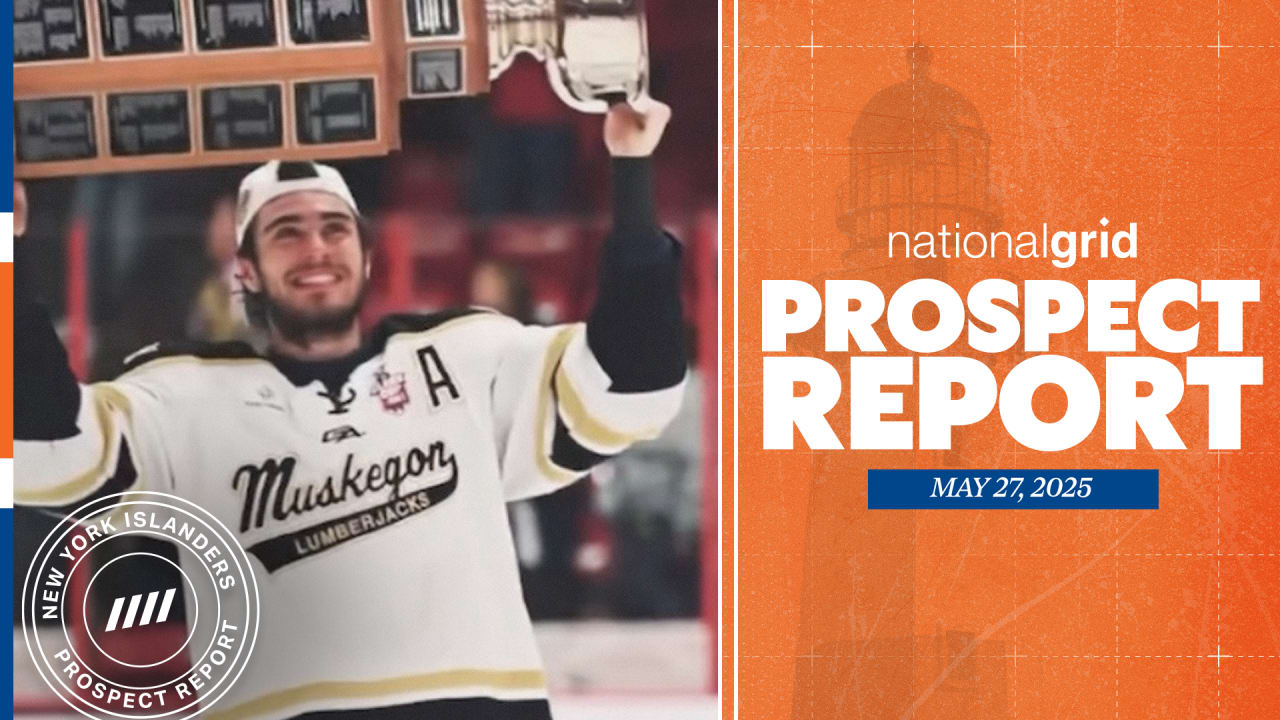 Islanders Prospect Report: May 27, 2025 | New York Islanders