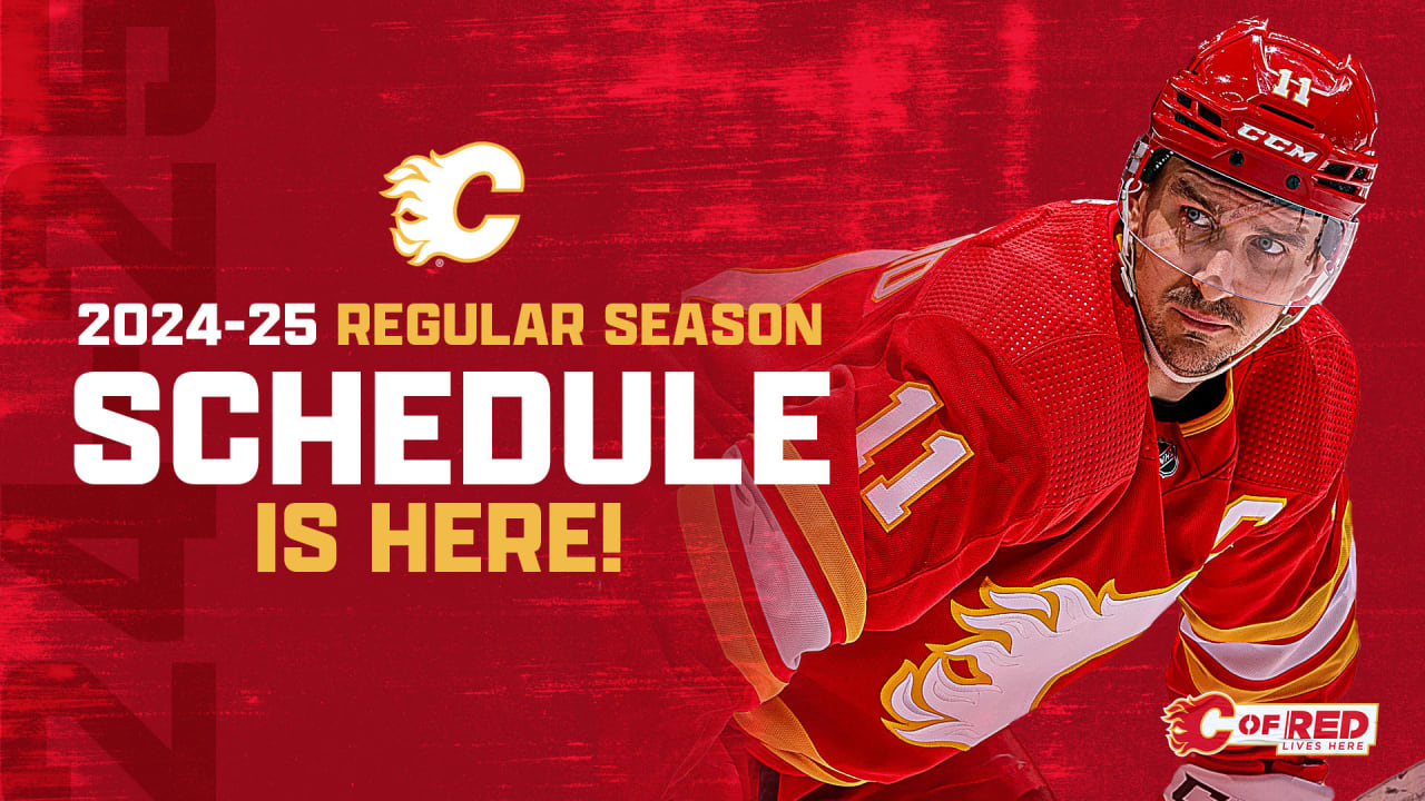 Flames Announce 202425 Regular Season Schedule Calgary Flames