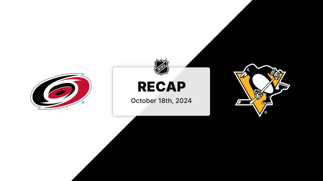 Hurricanes at Penguins 10.18.24 Carolina Hurricanes