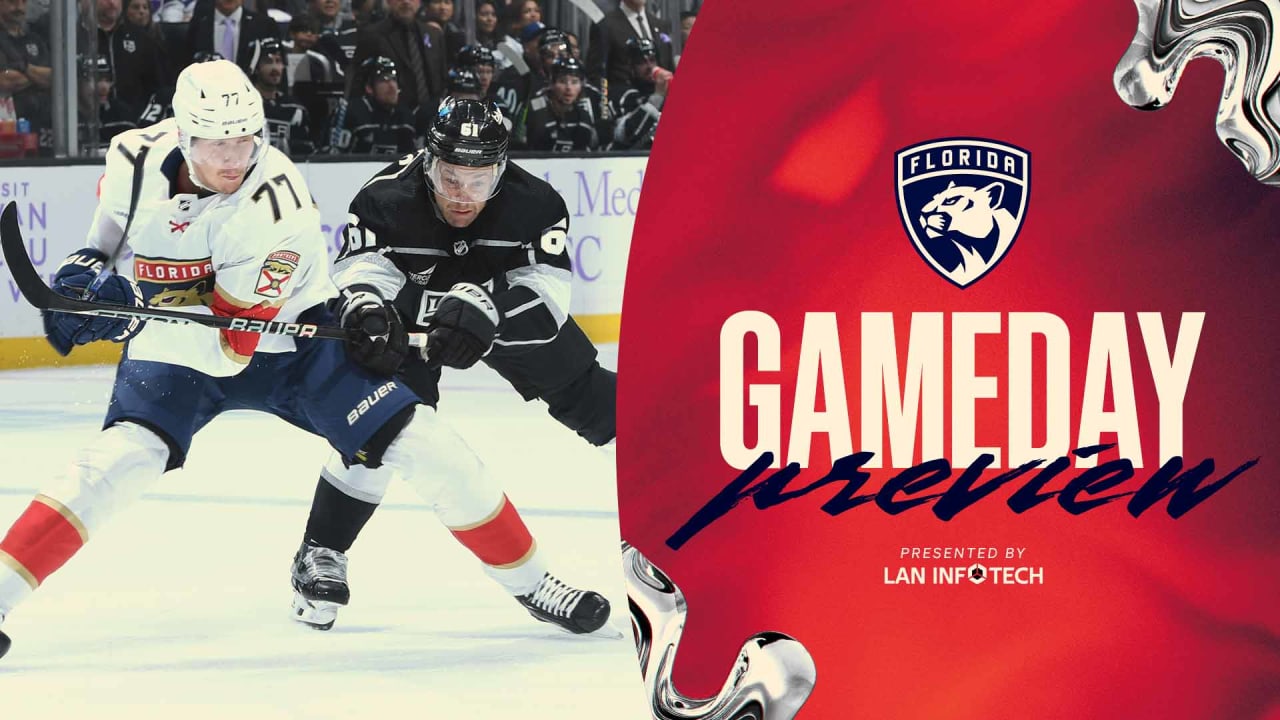PREVIEW: Panthers ready for ‘big one’ vs. Kings in Los Angeles | Florida Panthers