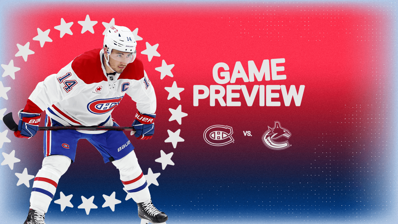 MTL@VAN: What you need to know | Montréal Canadiens