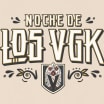 VGK Announce Details for First Noche de LosVGK on November 2