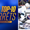 Top 10 arrêts: Semaine 1