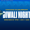 CANUCKS TO CELEBRATE DIWALI IN ABBOTSFORD AND VANCOUVER THIS NOVEMBER
