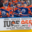 Date limite : Le DG des Oilers «a beaucoup de discussions»