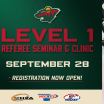 MINNESOTA WILD TO HOST LEVEL 1 HOCKEY REFEREE SEMINAR AND CLINIC 082725