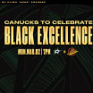  CANUCKS CELEBRATE BLACK EXCELLENCE