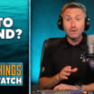 Brodie's Breakdown: Ten Things to Watch
