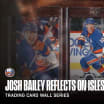 Isles Trading Card Wall Stories: Josh Bailey