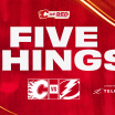 5 Things - Flames vs. Lightning 12.12.24