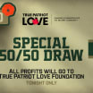 Tuesday’s 50/50 raffle to benefit True Patriot Love Foundation