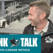 Tank Talk: Carson Wetsch