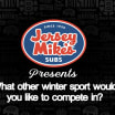 What other Winter sport would you compete in?