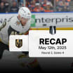 VGK at EDM | Recap | Gm 4