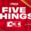 5 Things - Flames @ Senators 25.11.24