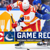 Calgary Flames Vancouver Canucks game recap April 16