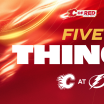 5 Things - Flames @ Lightning 26.11.25
