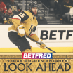 Betfred Look Ahead: Golden Knights Close out Regular Season With Eight Games