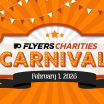 FLYERS AND FLYERS CHARITIES ANNOUNCE FLYERS CHARITIES CARNIVAL SET FOR FEBRUARY 1
