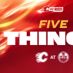 5 Things - Flames @ Oilers - 23.12.25