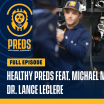 Preds Official Podcast: Healthy Preds feat. Michael McCarron & Dr. Lance LeClere - 2026_02_20