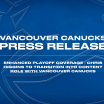 Enhanced Playoff Coverage - Chris Higgins to Transition into Content Role with Vancouver Canucks