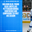 Building Blue: Young Blue Liner Elias Pettersson Brings Confidence and Composure to First AHL Season