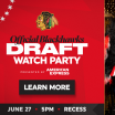 RELEASE: Blackhawks to Host Official Draft Watch Party at Recess Chicago