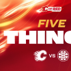 5 Things - Flames vs. Bruins - 29.12.25