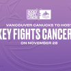 Canucks Commemorate 25th Anniversary of Hockey Fights Cancer