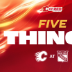 5 Things - Flames @ Rangers - 10.03.26