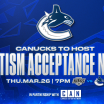 CANUCKS TO HOST 7TH ANNUAL AUTISM ACCEPTANCE NIGHT ON MARCH 26