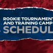 Rookie Tournament / Training Camp Schedule