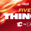 5 Things - Flames vs. Flyers - 31.12.25