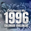 Colorado Avalanche to Host Celebration of 1996 Stanley Cup Championship Team
