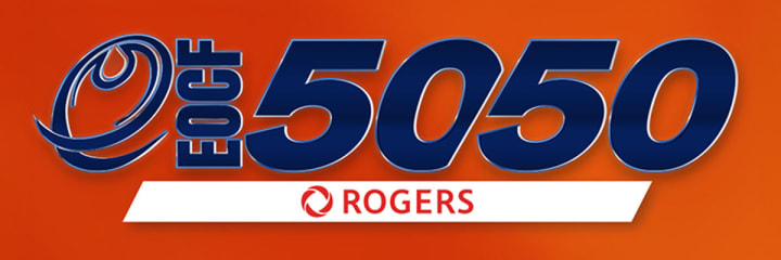 EOCF 50/50 Presented by Rogers