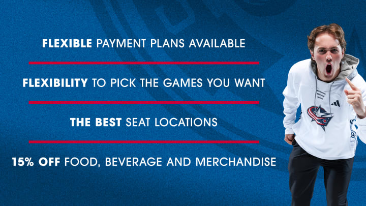Light blue graphic with photo of man in white Blue Jackets hoodie cheering to the right. White text to the left reads: Flexible Payment Plans Available, Flexibility to Pick the Games You Want, The Best Seat Locations, and 15% Off Food, Beverage, and Merchandise.