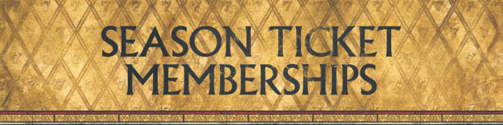 Season Ticket Memberships