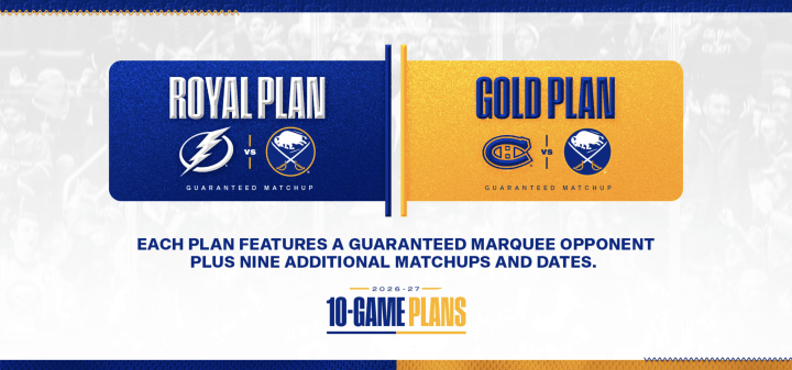 Royal Plan, Guaranteed Matchup vs Tampa Bay | Gold Plan, Guaranteed Matchup vs Montreal. Each plan features a guaranteed marquee opponent, plus nine additional matchups and dates. 