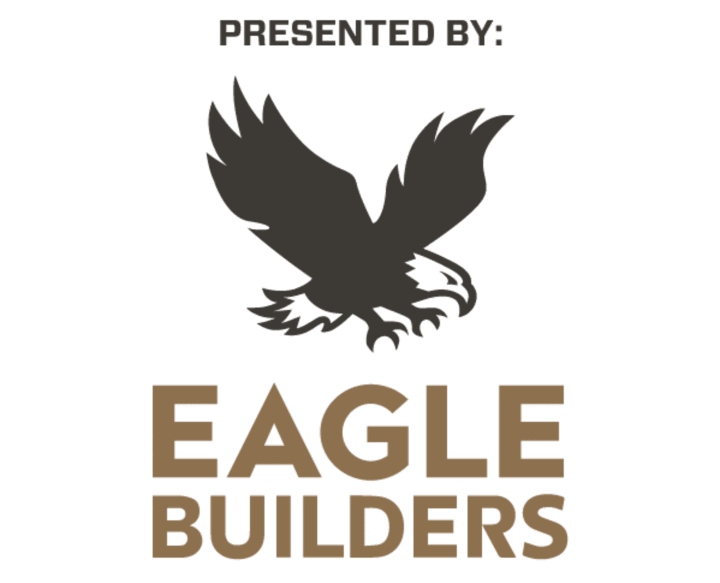 Presented by Eagle Builders