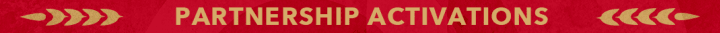 Red background with the words "Partnership Activations" in gold.